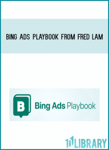 Bing Ads Playbook from Fred Lam at Midlibrary.com