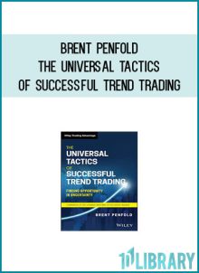 Brent Penfold – The Universal Tactics of Successful Trend Trading at Midlibrary.com