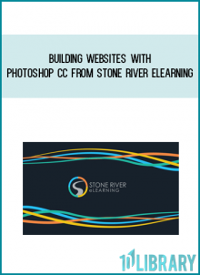 Building Websites With Photoshop CC from Stone River eLearning at Midlibrary.com