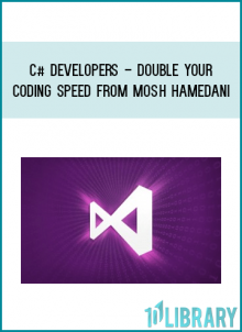 C# Developers - Double Your Coding Speed from Mosh Hamedani at Midlibrary.com