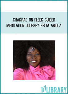 Chakras on Fleek Guided Meditation Journey from Abiola at Midlibrary.com