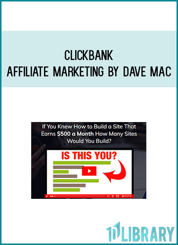 Clickbank Affiliate Marketing by Dave Mac at Midlibrary.com