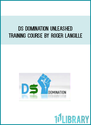 DS Domination Unleashed Training Course by Roger Langille at Midlibrary.com