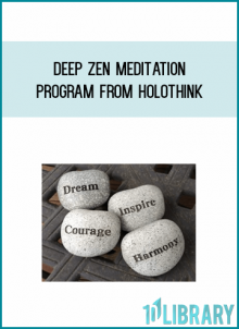 Deep Zen Meditation Program from Holothink at Midlibrary.com