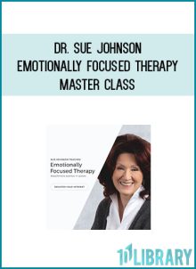 Dr. Sue Johnson – Emotionally Focused Therapy Master Class at Midlibrary.com