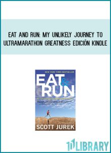 Eat And Run My Unlikely Journey to Ultramarathon Greatness Edición Kindle at Midlibrary.com
