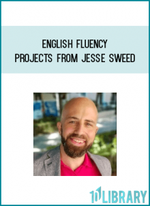 English Fluency Projects from Jesse Sweed at Midlibrary.com