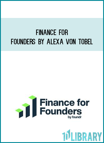 Finance For Founders by Alexa Von Tobel at Midlibrary.com