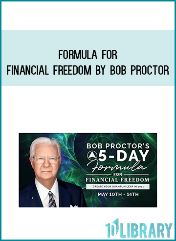 Formula for Financial Freedom by Bob Proctor