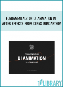 Fundamentals on UI Animation in After Effects from Denys Bondartsov at Midlibrary.com