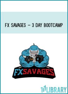 Fx Savages – 3 Day Bootcamp at Midlibrary.com