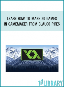 Glauco Pires - Learn how to make 20 games in GameMaker at Midlibrary.com