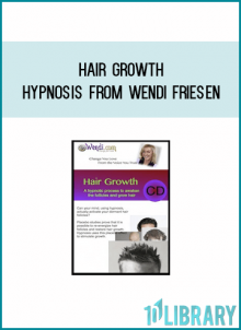 Hair Growth Hypnosis from Wendi Friesen at Midlibrary.com