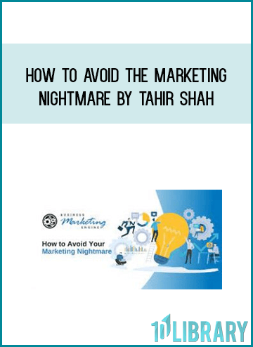 How To Avoid The Marketing Nightmare by Tahir Shah & Chris Freeman at Midlibrary.com