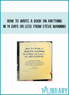How To Write A Book On Anything In 14 Days or Less from Steve Manning at Midlibrary.com