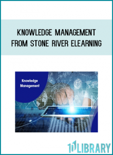 Knowledge Management from Stone River eLearning at Midlibrary.com