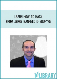 Learn How to Hack from Jerry Banfield & EDUfyre at Midlibrary.com