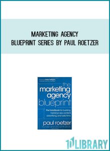 Marketing Agency Blueprint Series by Paul Roetzer at Midlibrary.com