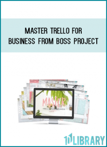 Master Trello for Business from Boss Project at Midlibrary.com