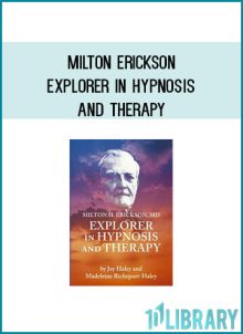 You will learn how Milton Erickson overcame numerous adversities in his early life dyslexia