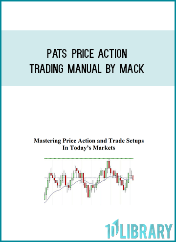 PATs Price Action Trading Manual by Mack at Midlibrary.com