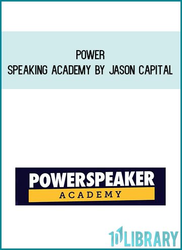 Power Speaking Academy by Jason Capital