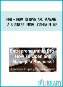 Pro - How To Open and Manage a Business! from Joshua Fluke at Midlibrary.com
