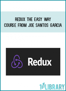 Redux The Easy Way Course from Joe Santos Garcia at 1