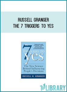 Russell Granger - The 7 Triggers to Yes at Midlibrary.com