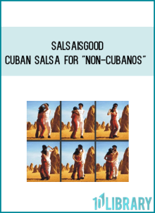 SalsaIsGood - Cuban Salsa for Non-Cubanos at Midlibrary.com