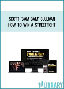 Scott Bam Bam Sullivan - How to Win a Streetfight at Midlibrary.com