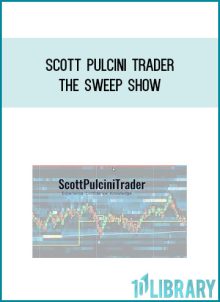 Scott Pulcini Trader – The Sweep Show at Midlibrary.com