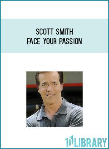 Scott Smith - Face Your Passion at Midlibrary.com