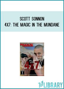 Scott Sonnon - 4x7 The Magic In The Mundane at Midlibrary.com