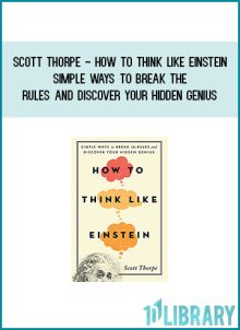 You can be a genius too! Learn the skills and hacks from the greatest minds in history!