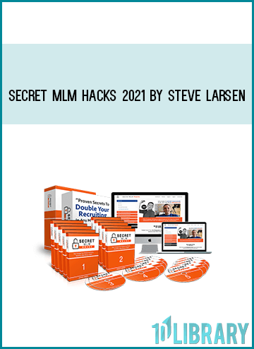 Secret MLM Hacks 2021 by Steve Larsen at Midlibrary.com