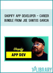 Shopify App Developer - Career Bundle from Joe Santos Garcia at Midlibrary.com