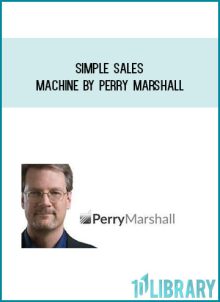 Simple Sales Machine by Perry Marshall at Midlibrary.com