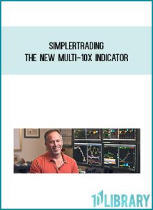 Simplertrading – The New Multi-10x Indicator at Midlibrary.com