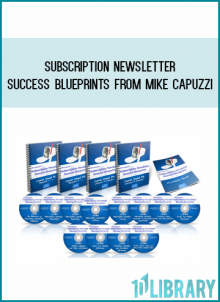 Subscription Newsletter Success Blueprints from Mike Capuzzi at Midlibrary.com