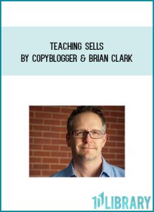 Teaching Sells by Copyblogger & Brian Clark at Midlibrary.com