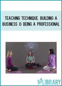 Teaching Technique, Building a Business & Being a Professional Continuing Education for Yoga Teachers from Alanna Kaivalya at Midlibrary.com