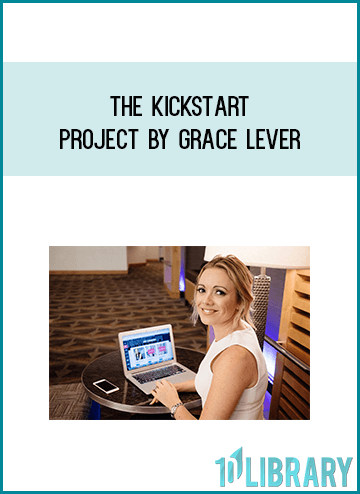 The Kickstart Project by Grace Lever at Midlibrary.com