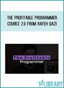 The Profitable Programmer Course 2.0 from Rafeh Qazi at Midlibrary.com