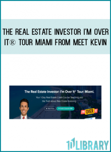 The Real Estate Investor I'm Over It® Tour Miami from Meet Kevin at Midlibrary.com