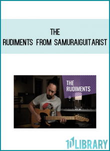 The Rudiments from Samuraiguitarist at Midlibrary.com