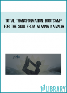 Total Transformation Bootcamp for the Soul from Alanna Kaivalya at Midlibrary.com