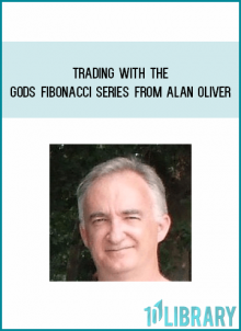Trading with the Gods Fibonacci Series from Alan Oliver at Midlibrary.com