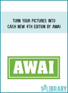 Turn Your Pictures Into Cash NEW 4th Edition by AWAI atMidlibrary.com