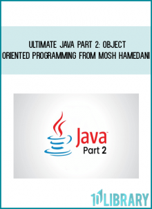Ultimate Java Part 2 Object-oriented Programming from Mosh Hamedani AT Midlibrary.com